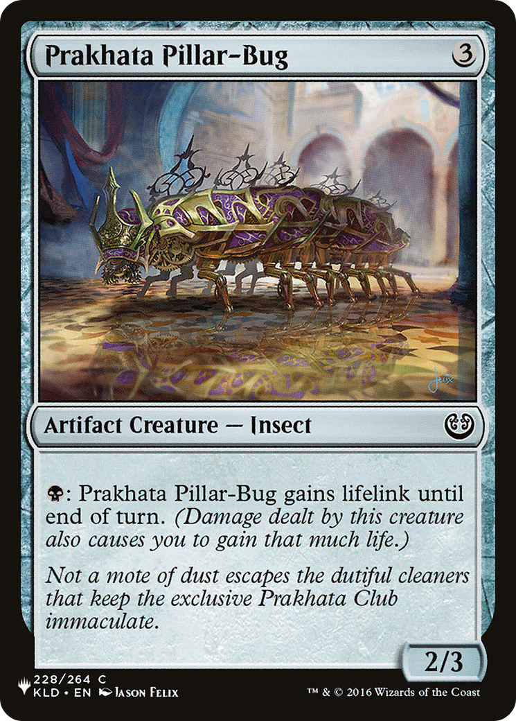 Prakhata Pillar-Bug [The List Reprints] | Magic Magpie