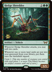 Hedge Shredder [Duskmourn: House of Horror Prerelease Promos] | Magic Magpie