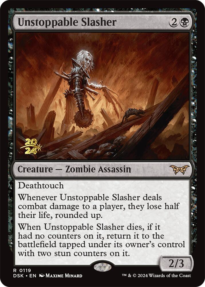 Unstoppable Slasher (0119) [Duskmourn: House of Horror Prerelease Promos] | Magic Magpie