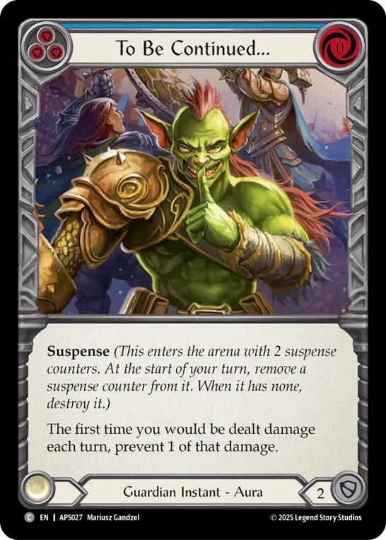 To Be Continued... [APS027] (Armory Deck: Pleiades) | Magic Magpie