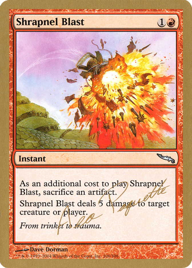 Shrapnel Blast (Aeo Paquette) [World Championship Decks 2004] | Magic Magpie