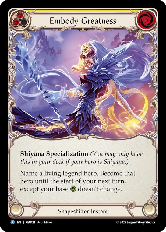 Embody Greatness (Yellow) (Rainbow Foil) [PEN121] (Compendium of Rathe)  Rainbow Foil | Magic Magpie
