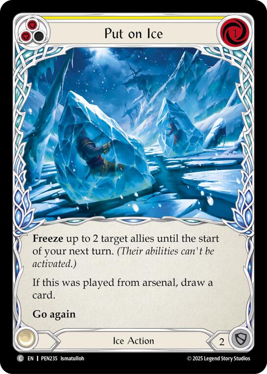 Put On Ice (Yellow) (Rainbow Foil) [PEN235] (Compendium of Rathe)  Rainbow Foil | Magic Magpie