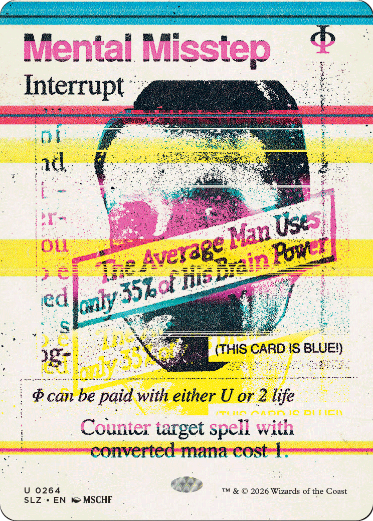 Mental Misstep (0264) [Secret Lair x MSCHF: The Zeta Set] | Magic Magpie
