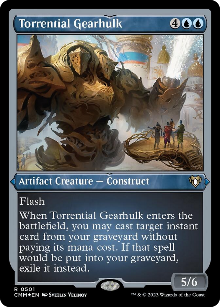 Torrential Gearhulk (Foil Etched) [Commander Masters] | Magic Magpie