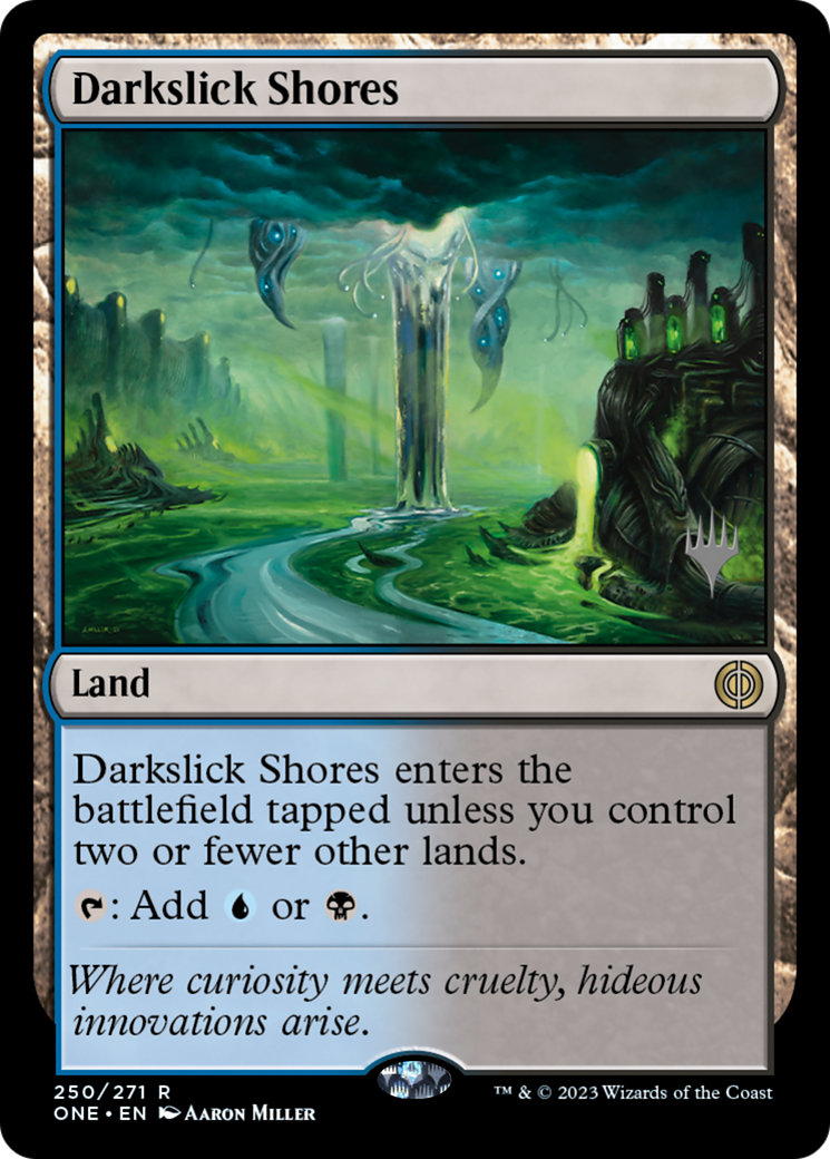 Darkslick Shores (Promo Pack) [Phyrexia: All Will Be One Promos] | Magic Magpie