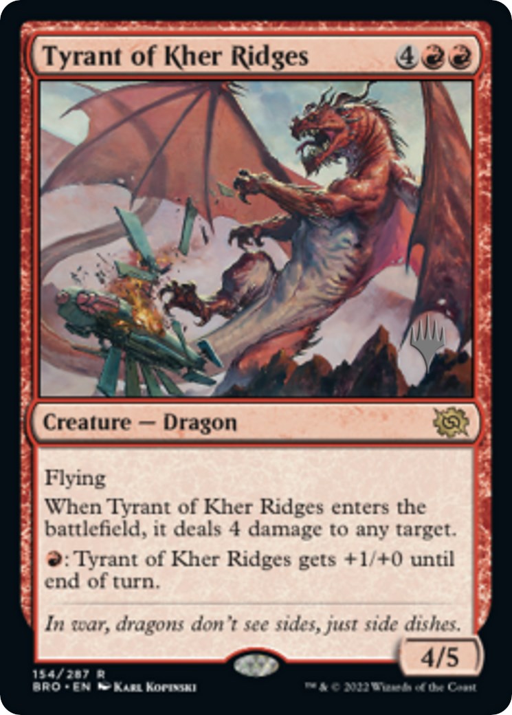 Tyrant of Kher Ridges (Promo Pack) [The Brothers' War Promos] | Magic Magpie