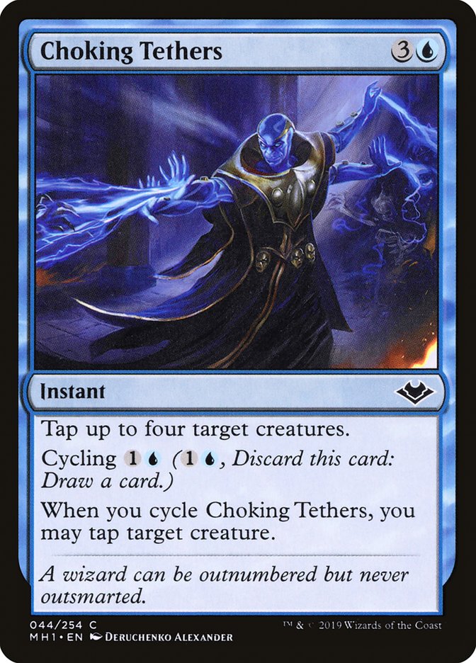 Choking Tethers [Modern Horizons] | Magic Magpie