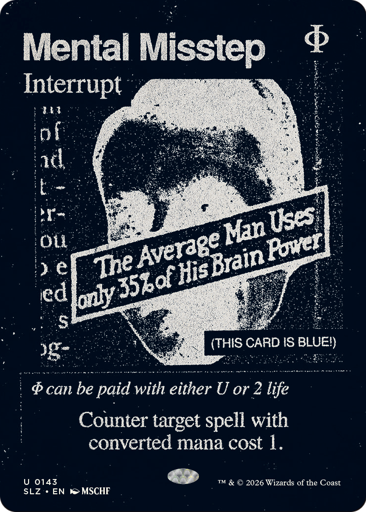 Mental Misstep (0143) [Secret Lair x MSCHF: The Zeta Set] | Magic Magpie