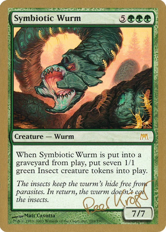 Symbiotic Wurm (Peer Kroger) [World Championship Decks 2003] | Magic Magpie