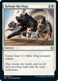 Release the Dogs [Jumpstart] | Magic Magpie