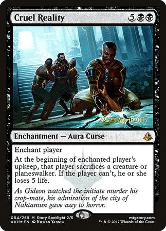 Cruel Reality [Amonkhet Promos] | Magic Magpie