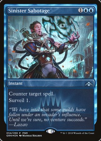 Sinister Sabotage [Guilds of Ravnica Promos] | Magic Magpie