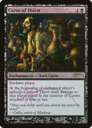 Curse of Thirst [Wizards Play Network 2012] | Magic Magpie