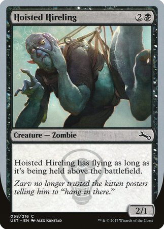 Hoisted Hireling [Unstable] | Magic Magpie