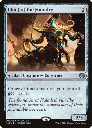 Chief of the Foundry [Kaladesh Promos] | Magic Magpie