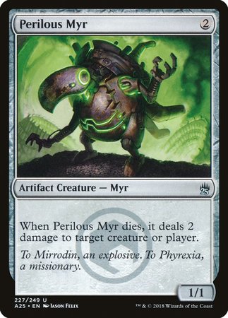 Perilous Myr [Masters 25] | Magic Magpie