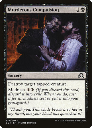 Murderous Compulsion [Shadows over Innistrad] | Magic Magpie