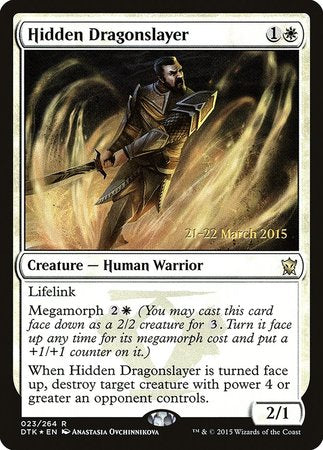 Hidden Dragonslayer [Dragons of Tarkir Promos] | Magic Magpie