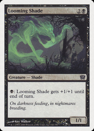 Looming Shade [Ninth Edition] | Magic Magpie