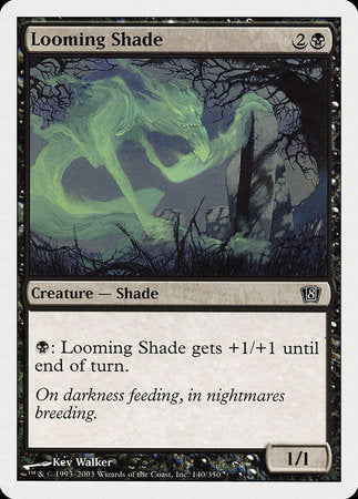 Looming Shade [Eighth Edition] | Magic Magpie