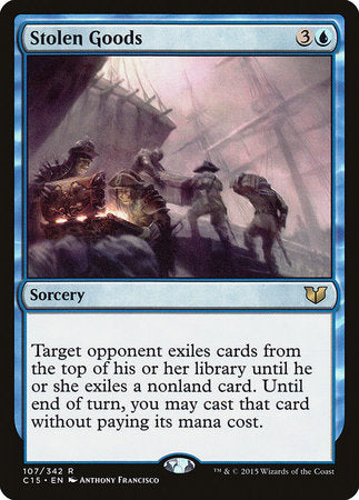 Stolen Goods [Commander 2015] | Magic Magpie