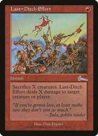 Last-Ditch Effort [Urza's Legacy] | Magic Magpie