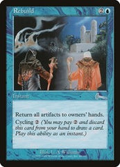 Rebuild [Urza's Legacy] | Magic Magpie