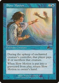 Slow Motion [Urza's Legacy] | Magic Magpie