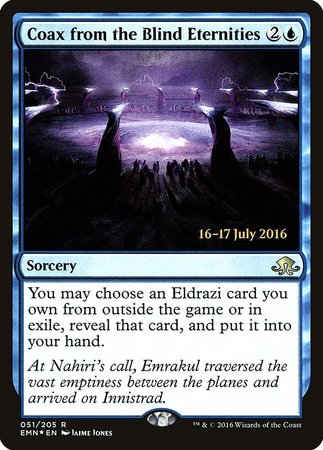 Coax from the Blind Eternities [Eldritch Moon Promos] | Magic Magpie