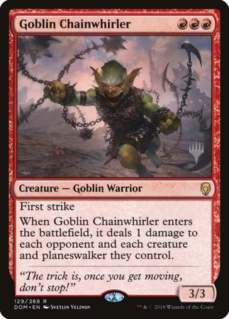 Goblin Chainwhirler [Dominaria Promos] | Magic Magpie