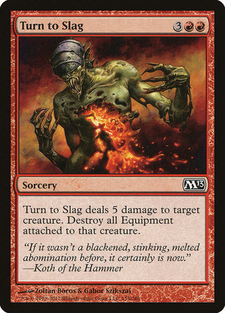 Turn to Slag [Magic 2013] | Magic Magpie