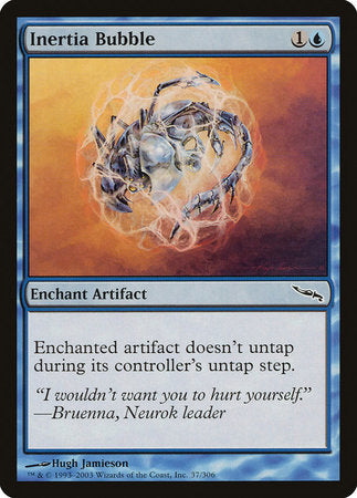 Inertia Bubble [Mirrodin] | Magic Magpie