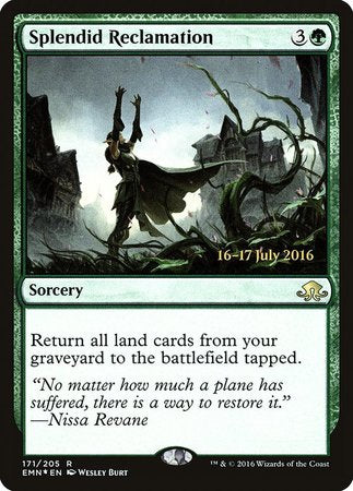 Splendid Reclamation [Eldritch Moon Promos] | Magic Magpie