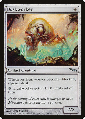 Duskworker [Mirrodin] | Magic Magpie