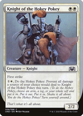 Knight of the Hokey Pokey [Unsanctioned] | Magic Magpie
