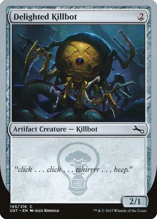 Delighted Killbot [Unstable] | Magic Magpie