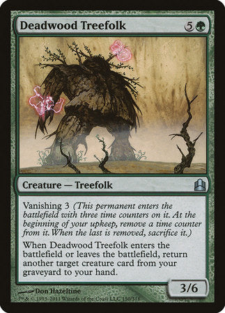 Deadwood Treefolk [Commander 2011] | Magic Magpie