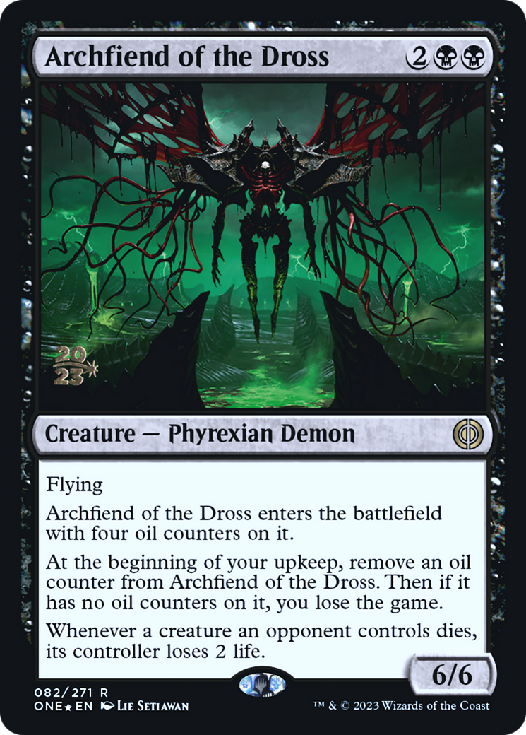 Archfiend of the Dross [Phyrexia: All Will Be One Prerelease Promos] | Magic Magpie