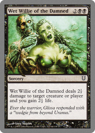 Wet Willie of the Damned [Unhinged] | Magic Magpie