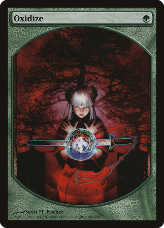 Oxidize [Magic Player Rewards 2005] | Magic Magpie