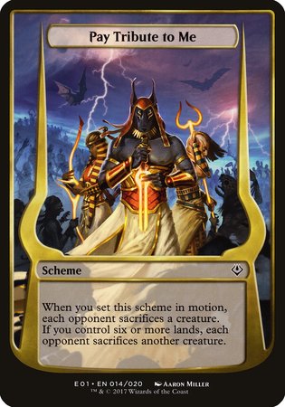 Pay Tribute to Me (Archenemy: Nicol Bolas) [Archenemy: Nicol Bolas Schemes] | Magic Magpie