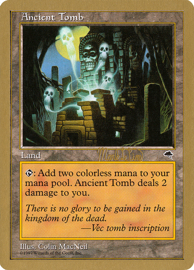 Ancient Tomb (Mark Le Pine) [World Championship Decks 1999] | Magic Magpie