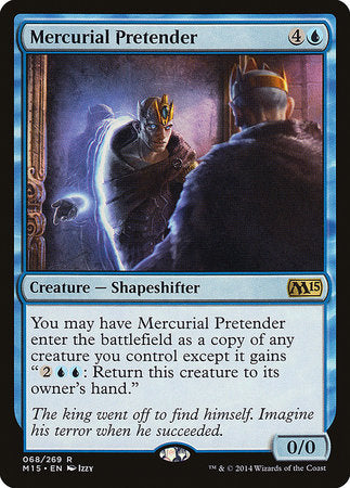 Mercurial Pretender [Magic 2015] | Magic Magpie