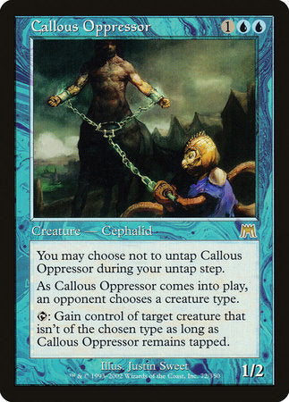 Callous Oppressor [Onslaught] | Magic Magpie