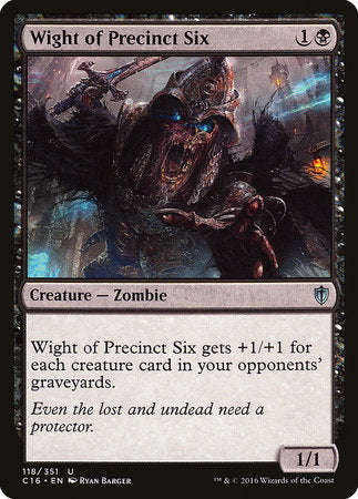 Wight of Precinct Six [Commander 2016] | Magic Magpie