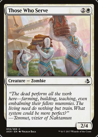 Those Who Serve [Amonkhet] | Magic Magpie