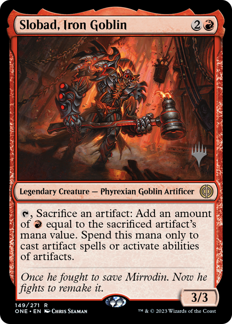 Slobad, Iron Goblin (Promo Pack) [Phyrexia: All Will Be One Promos] | Magic Magpie