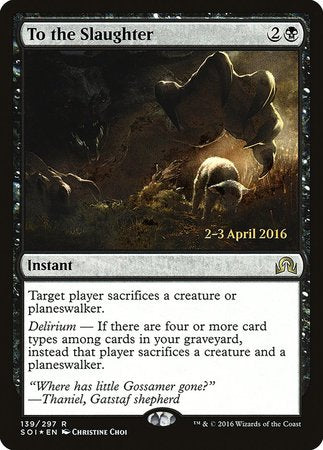 To the Slaughter [Shadows over Innistrad Promos] | Magic Magpie