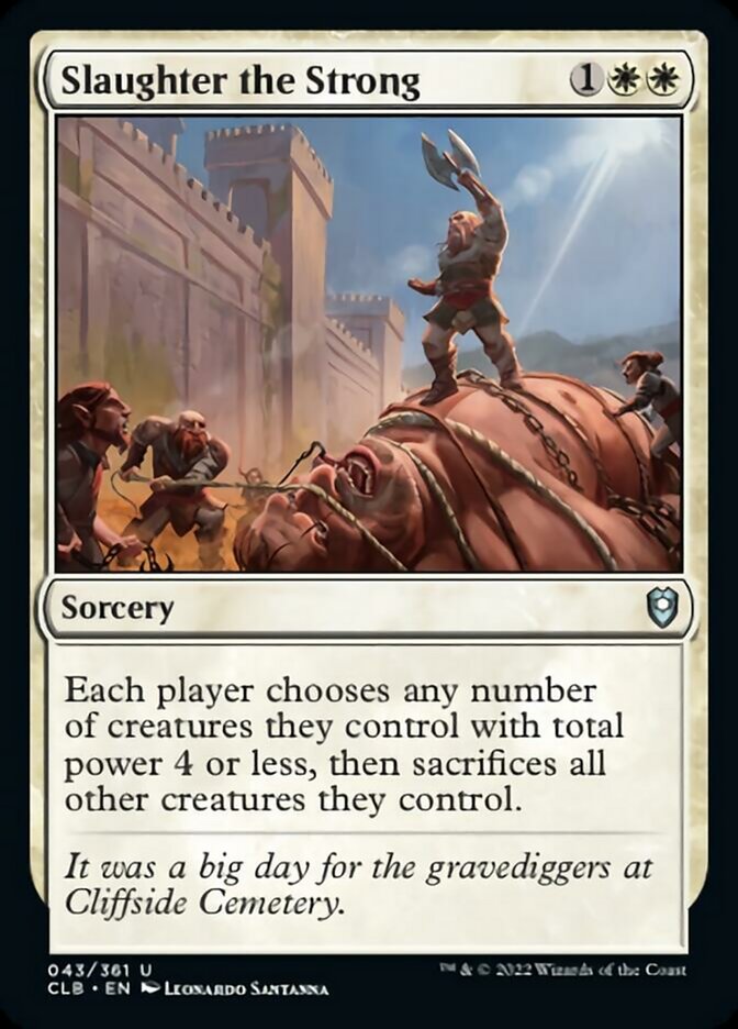 Slaughter the Strong [Commander Legends: Battle for Baldur's Gate] | Magic Magpie